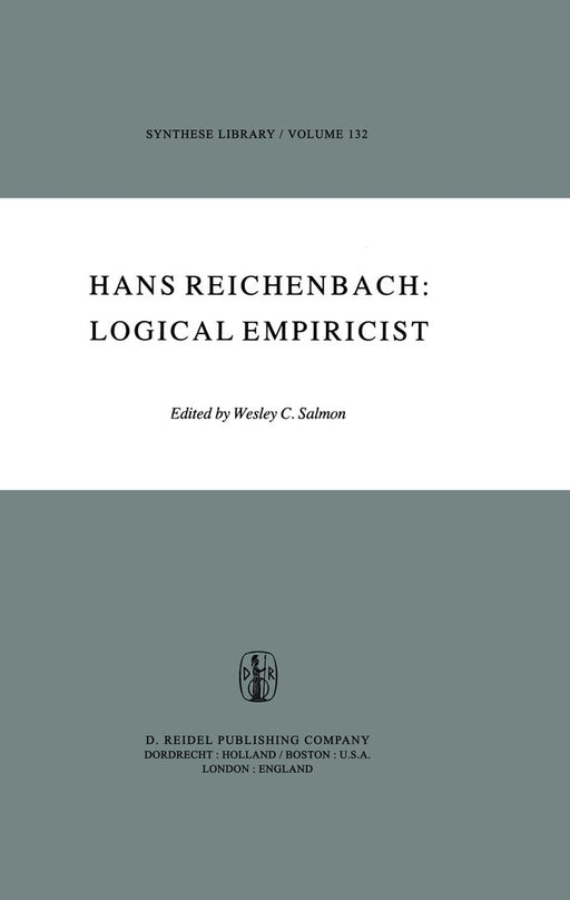 Hans Reichenbach: Logical Empiricist by M. H. Salmon