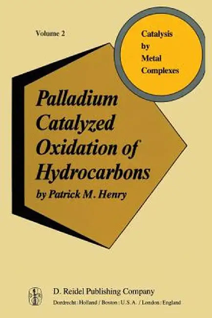 Palladium Catalyzed Oxidation of Hydrocarbons by P. Henry