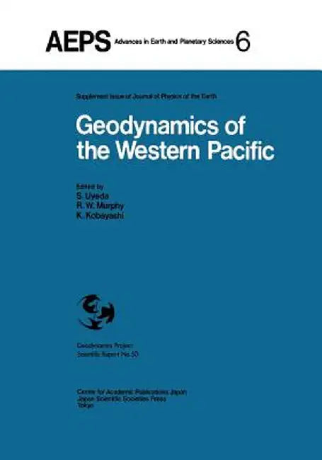 Geodynamics of the Western Pacific: Proceedings of the International Conference on Geodynamics of the Western Pacific-Indonesian Region March 1978, To by Seiya Uyeda