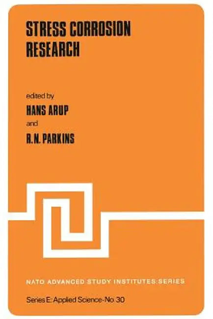 Stress Corrosion Research by H. Arup