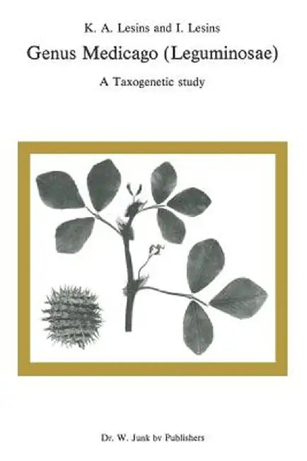 Genus Medicago (Leguminosae): A Taxogenetic Study by K. A. Lesins