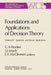 Foundations and Applications of Decision Theory: Volume II: Epistemic and Social Applications by C. A. Hooker