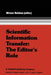 Scientific Information Transfer: The Editor's Role: Proceedings of the First International Conference of Scientific Editors, April 24-29, 1977, Jerusa by M. Balaban