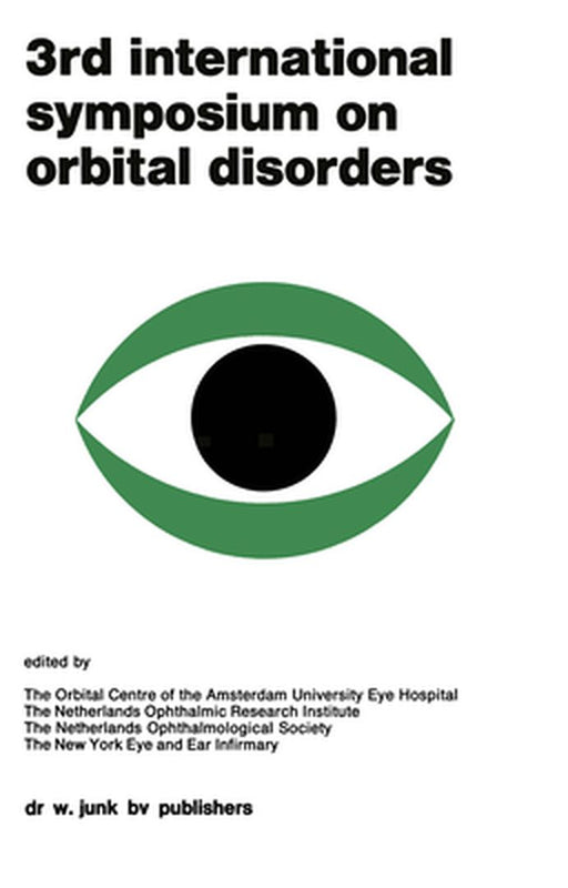 Proceedings of the 3rd International Symposium on Orbital Disorders Amsterdam, September 5-7, 1977: 1st Edition by G. M. Bleeker