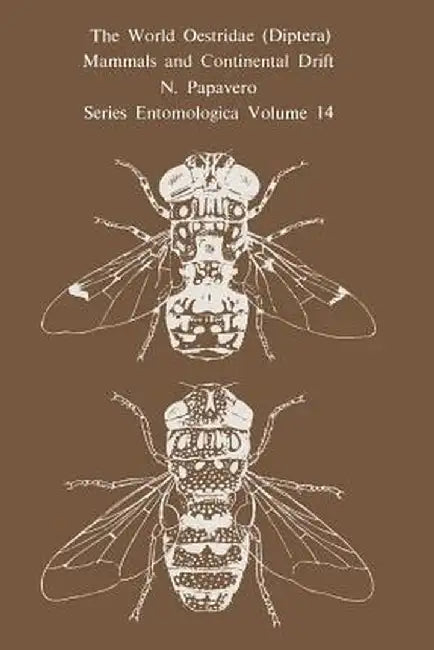 The World Oestridae (Diptera), Mammals and Continental Drift by N. Papavero