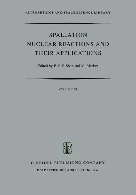 Spallation Nuclear Reactions and Their Applications by B. S. P. Shen