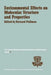 Environmental Effects on Molecular Structure and Properties: Proceedings of the Eighth Jerusalem Symposium on Quantum Chemistry and Biochemistry Held by A. Pullman