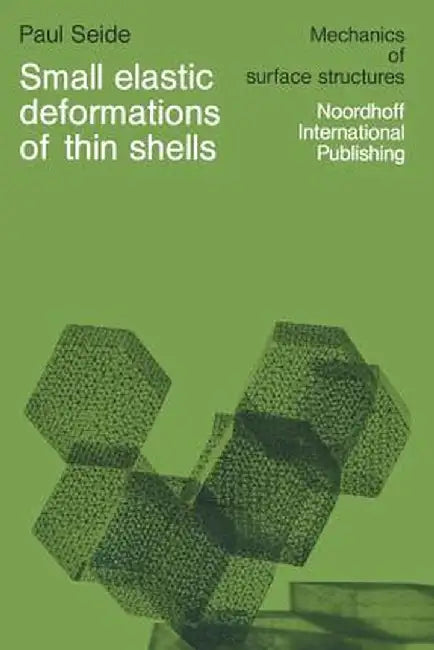 Small Elastic Deformations of Thin Shells by P. Seide