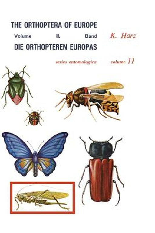 Die Orthopteren Europas II / The Orthoptera of Europe II: Volume II by A. Harz
