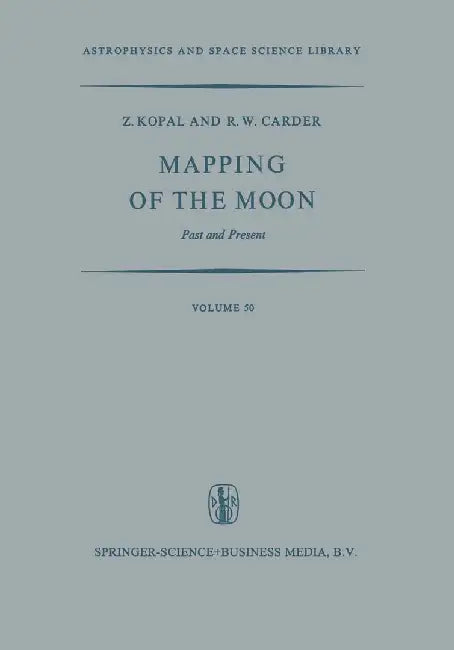 Mapping of the Moon: Past and Present by Zdenek Kopal