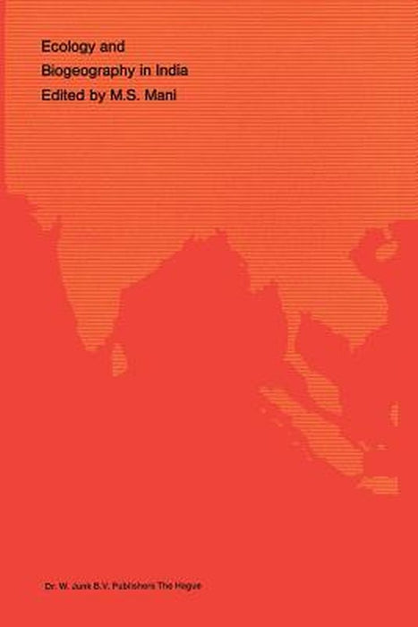 Ecology and Biogeography in India by M. S. Mani