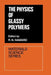 The Physics of Glassy Polymers by R. N. Haward