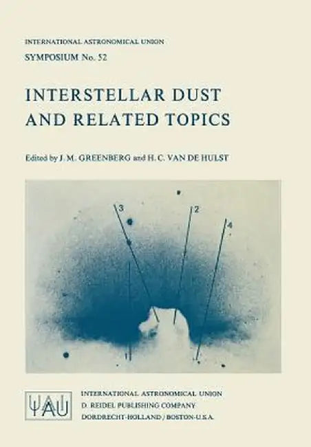 Interstellar Dust and Related Topics by J. Mayo Greenberg