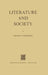 Literature and Society by I. Glicksberg