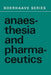 Anaesthesia and Pharmaceutics by J. Spierdijk