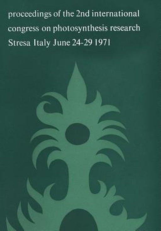 Photosynthesis, Two Centuries After Its Discovery by Joseph Priestley: Proceedings of the Iind International Congress on Photosynthesis Research Stres by G. Forti