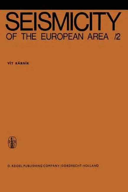 Seismicity of the European Area: Part 2 by Vít Kárník