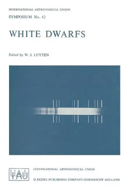 White Dwarfs by W. J. Luyten