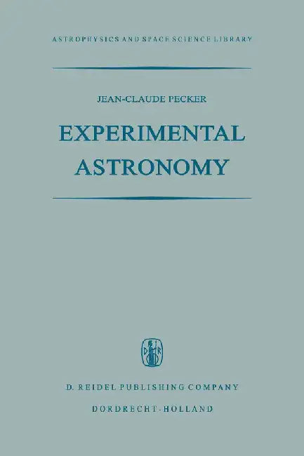 Experimental Astronomy by Jean-Claude Pecker