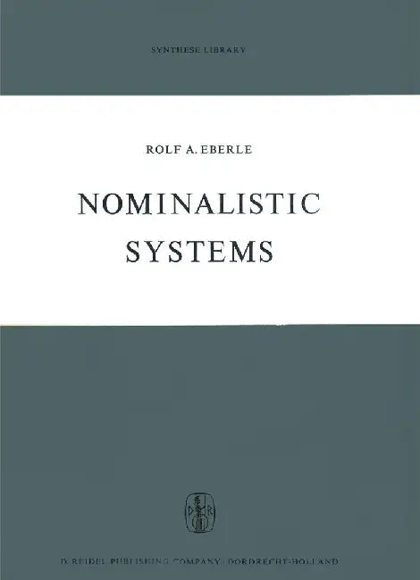 Nominalistic Systems by Rolf A. Eberle