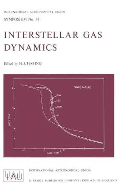 Interstellar Gas Dynamics by Harm J. Habing