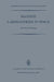 Manned Laboratories in Space: Second International Orbital Laboratory Symposium by S. F. Singer