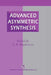 Advanced Asymmetric Synthesis: State-Of-The-Art and Future Trends in Feature Technology by G. R. Stephenson