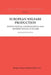 European Welfare Production: Institutional Configuration and Distributional Outcome by Joachim Vogel