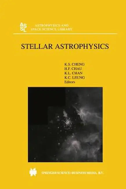 Stellar Astrophysics by K. S. Cheng