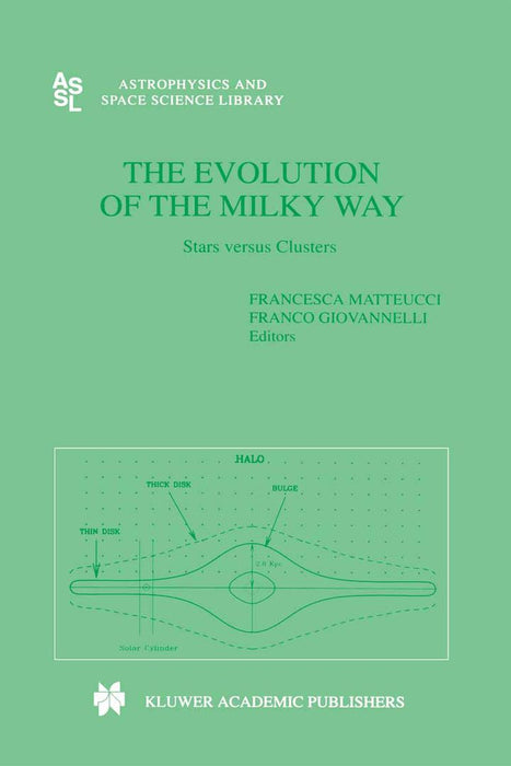 The Evolution of the Milky Way by Francesca Matteucci
