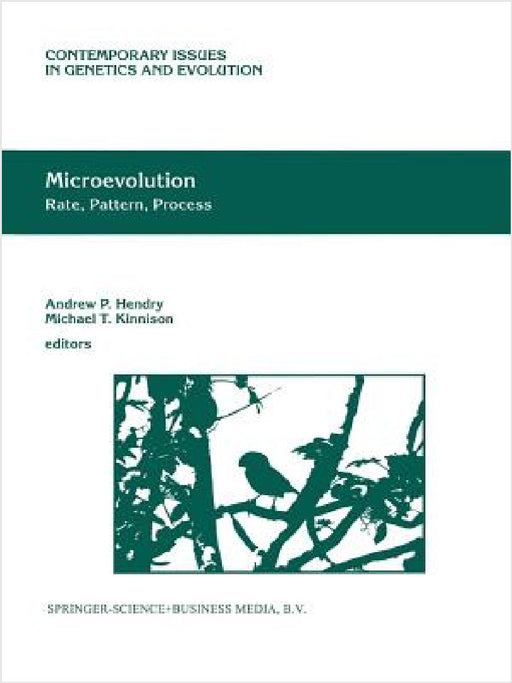 Microevolution Rate, Pattern, Process by Andrew P. Hendry, Michael T. Kinnison