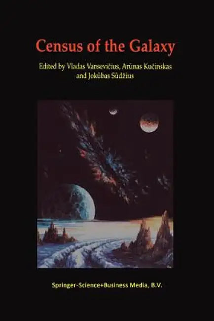 Census of the Galaxy: Challenges for Photometry and Spectrometry with Gaia: Proceedings of the Workshop Held in Vilnius, Lithuania 2-6 July 2001 by Vladas Vansevicius