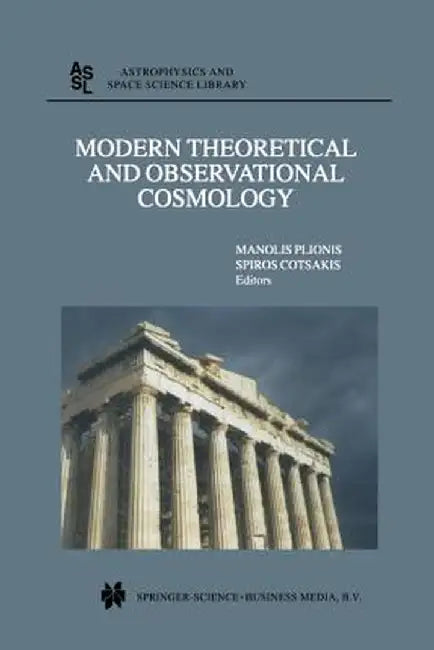 Modern Theoretical and Observational Cosmology: Proceedings of the 2nd Hellenic Cosmology Meeting, Held in the National Observatory of Athens, Penteli by Manolis Plionis