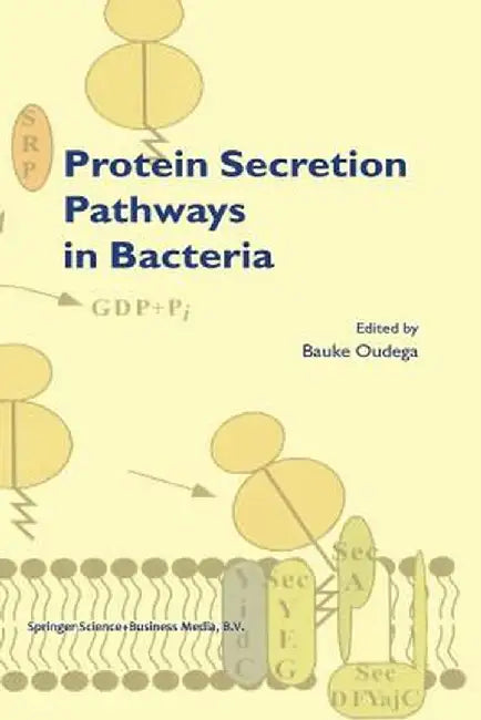 Protein Secretion Pathways in Bacteria by B. Oudega