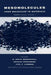 Mesomolecules: From Molecules to Materials by D. Mendenhall