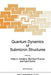 Quantum Dynamics of Submicron Structures by Hilda A. Cerdeira