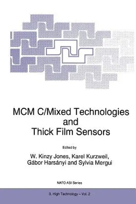 MCM C/Mixed Technologies and Thick Film Sensors by W. K. Jones
