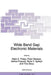 Wide Band Gap Electronic Materials by Mark A. Prelas