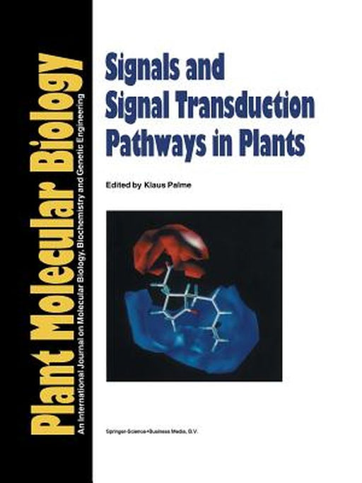 Signals and Signal Transduction Pathways in Plants by Klaus Palme