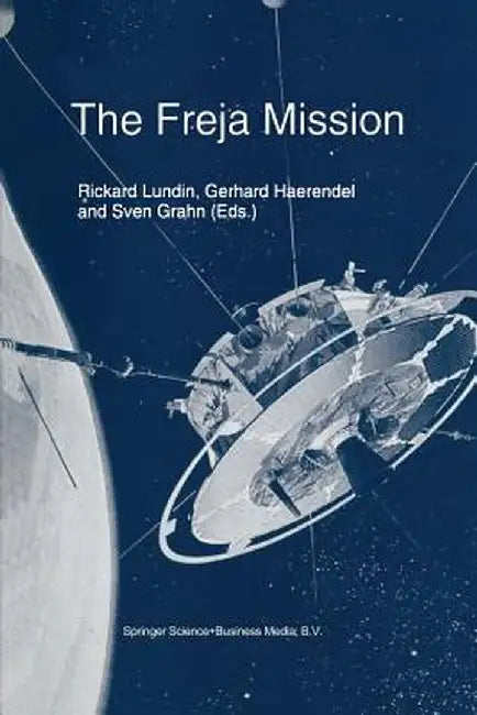 The Freja Mission by Rickard Lundin
