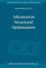 Advances in Structural Optimization by J. Herskovits