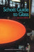Schott Guide to Glass by H. G. Pfaender