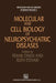 Molecular and Cell Biology of Neuropsychiatric Diseases by F. Owen