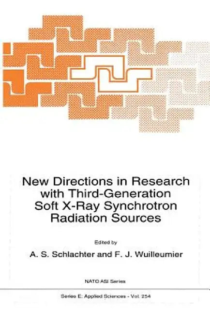 New Directions in Research with Third-Generation Soft X-Ray Synchrotron Radiation Sources by A. S. Schlachter