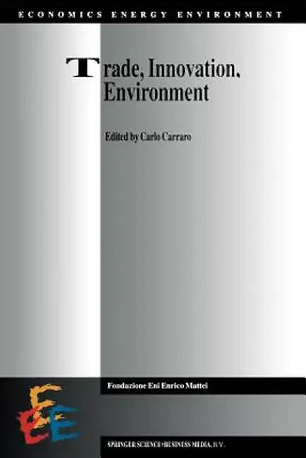 Trade, Innovation, Environment by Carlo Carraro