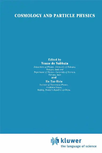 Cosmology and Particle Physics by V. De Sabbata