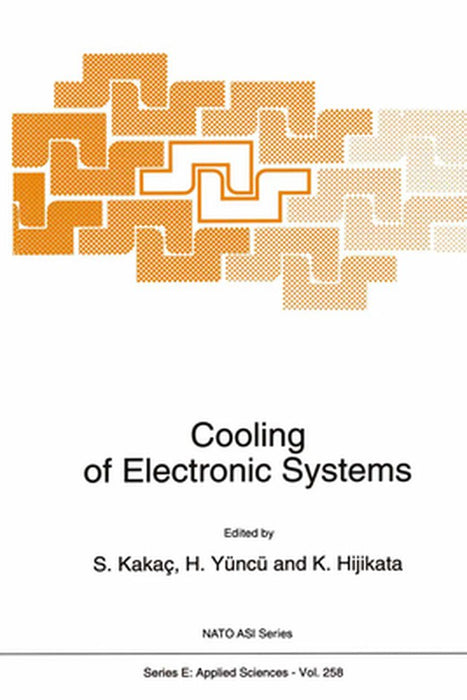 Cooling of Electronic Systems by Sadik Kakaç
