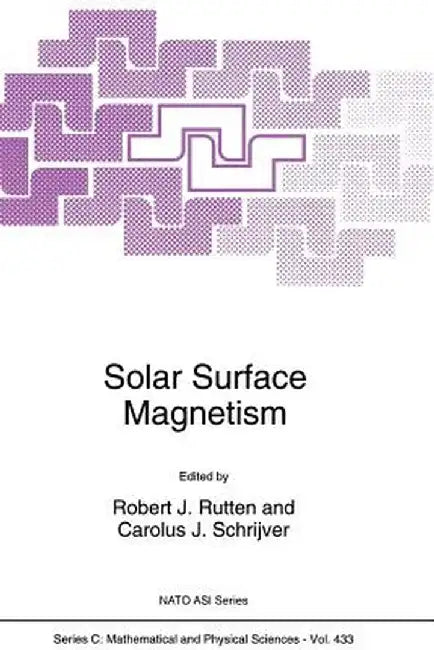 Solar Surface Magnetism by R. J. Rutten
