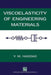 Viscoelasticity of Engineering Materials by Y. M. Haddad