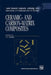 Ceramic-And Carbon-Matrix Composites by V. I. Trefilov